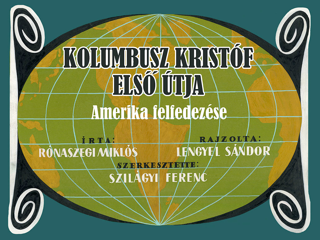 Kolumbusz Kristóf első útja - Amerika felfedezése